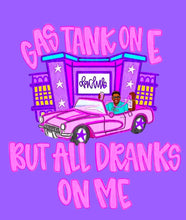 Load image into Gallery viewer, All Dranks on me
